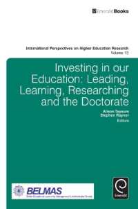 Investing in our Education : Leading, Learning, Researching and the Doctorate (International Perspectives on Higher Education Research)
