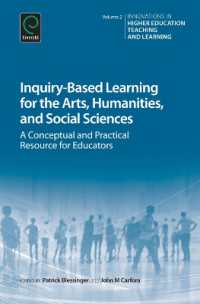 Inquiry-Based Learning for the Arts, Humanities and Social Sciences : A Conceptual and Practical Resource for Educators (Innovations in Higher Education Teaching and Learning)