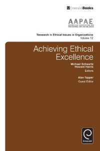 Achieving Ethical Excellence (Research in Ethical Issues in Organizations)