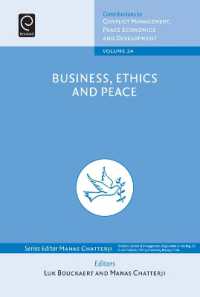 ビジネス、倫理と平和<br>Business, Ethics and Peace (Contributions to Conflict Management, Peace Economics and Development)