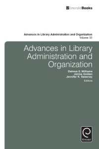 Advances in Library Administration and Organization (Advances in Library Administration and Organization)