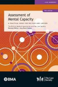 Assessment of Mental Capacity : A Practical Guide for Doctors and Lawyers
