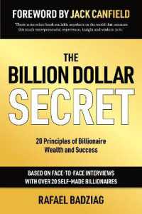 The Billion Dollar Secret : 20 Principles of Billionaire Wealth and Success