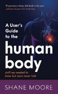 A User's Guide to the Human Body : stuff we needed to know but were never told