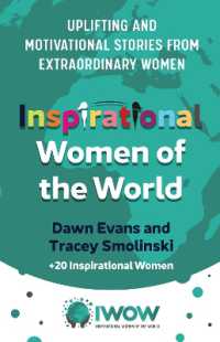 Inspirational Women of the World : Uplifting and Motivational Stories from Extraordinary Women (Inspirational Women of the World)