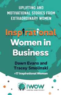 Inspirational Women in Business : Uplifting and Motivational Stories from Extraordinary Women (Inspirational Women of the World)