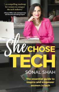 She Chose TECH : The essential guide to inspire and empower women in tech