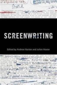 Screenwriting : Behind the Silver Screen: A Modern History of Filmmaking (Behind the Silver Screen)