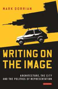 イメージ論：建築、都市と表象の政治学<br>Writing on the Image : Architecture, the City and the Politics of Representation