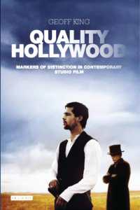 Quality Hollywood : Markers of Distinction in Contemporary Studio Film