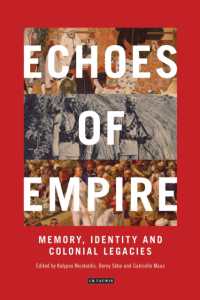 帝国主義の記憶、アイデンティティと遺産<br>Echoes of Empire : Memory, Identity and Colonial Legacies