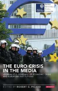 The Euro Crisis in the Media : Journalistic Coverage of Economic Crisis and European Institutions (Reuters Institute for the Study of Journalism)