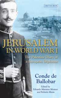 Jerusalem in World War I : The Palestine Diary of a European Diplomat