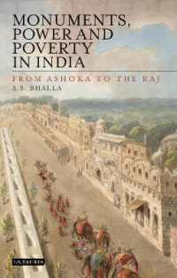 インドの巨大建築、権力と貧困：アショーカ王から大英帝国による支配まで<br>Monuments, Power and Poverty in India : From Ashoka to the Raj