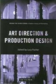 Art Direction and Production Design: A Modern History of Filmmaking (Behind the Silver Screen)