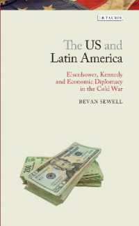 The US and Latin America : Eisenhower, Kennedy and Economic Diplomacy in the Cold War (Library of Modern American History)
