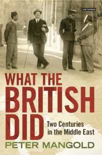 イギリスと中東の200年史<br>What the British Did : Two Centuries in the Middle East