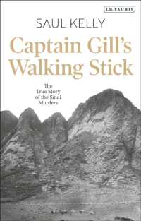 Captain Gill's Walking Stick : The True Story of the Sinai Murders
