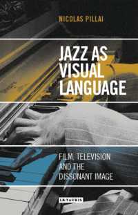 Jazz as Visual Language : Film, Television and the Dissonant Image