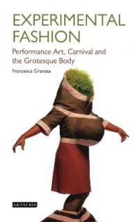 Experimental Fashion : Performance Art, Carnival and the Grotesque Body (Dress Cultures)