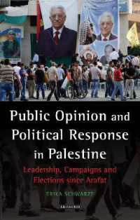 Public Opinion and Political Response in Palestine : Leadership, Campaigns and Elections since Arafat