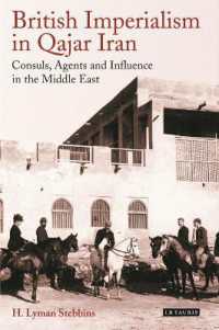 カージャール朝イランにおけるイギリス帝国主義：領事と機関職員の影響力<br>British Imperialism in Qajar Iran : Consuls, Agents and Influence in the Middle East