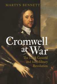 Cromwell at War : The Lord General and his Military Revolution