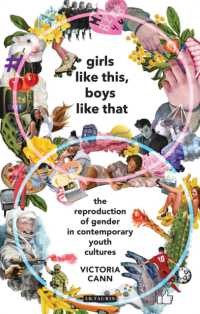 Girls Like This, Boys Like That : The Reproduction of Gender in Contemporary Youth Cultures (Library of Gender and Popular Culture)