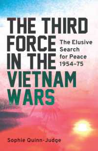 ベトナム戦争と南ベトナム側の和平工作<br>The Third Force in the Vietnam War : The Elusive Search for Peace 1954-75