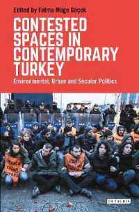 Contested Spaces in Contemporary Turkey : Environmental, Urban and Secular Politics