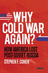 Why Cold War Again? : How America Lost Post-Soviet Russia