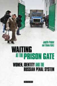 Waiting at the Prison Gate : Women， Identity and the Russian Penal System