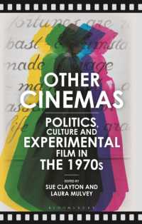 1970年代の実験映画の政治と文化<br>Other Cinemas : Politics, Culture and Experimental Film in the 1970s