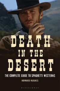 Death in the Desert : The Complete Guide to Spaghetti Westerns
