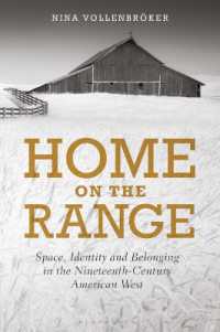 Home on the Range : Space, Identity and Belonging in the Nineteenth-century American West -- Hardback
