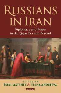 Russians in Iran : Diplomacy and Power in the Qajar Era and Beyond
