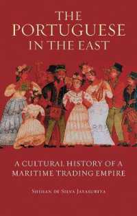 The Portuguese in the East : A Cultural History of a Maritime Trading Empire