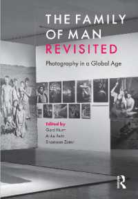 The Family of Man Revisited : Photography in a Global Age