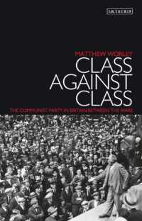 Class against Class : The Communist Party in Britain between the Wars