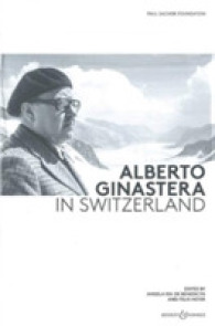Alberto Ginastera in Switzerland : English Edition