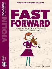 Fast Forward : 21 Pieces for Violin Players (Easy String Music)