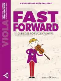 Fast Forward : 21 Pieces for Viola Players (Easy String Music)