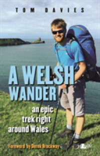 A Welsh Wander : An Epic Trek Right around Wales