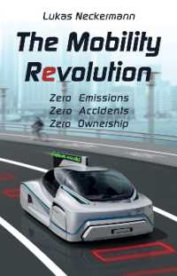 The Mobility Revolution : Zero Emissions, Zero Accidents, Zero Ownership （UK）