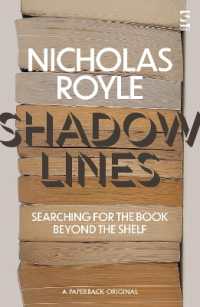 Shadow Lines : Searching for the Book Beyond the Shelf