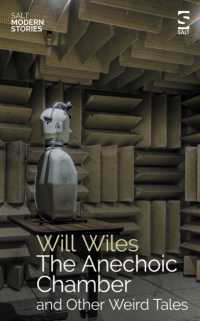 The Anechoic Chamber : and Other Weird Tales (Salt Modern Stories)