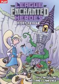Risky Rescue (the League of Enchanted Heroes) Play (The League of Enchanted Heroes)