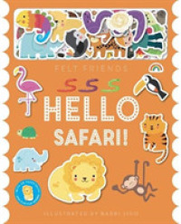 Felt Friends - Hello Safari! (Felt Friends)