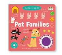 Noisy Friends- Pet Families (Noisy Friends) （Board Book）
