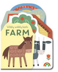 Wibbly wobbly - FARM (Wibbly wobbly) （Board Book）